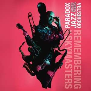 LP Paradox Jazz Orchestra: Remembering The Skymasters LTD | CLR
