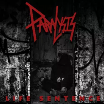 Paralysis: Life Sentence