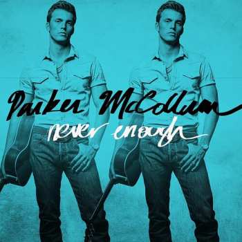 CD Parker McCollum: Never Enough