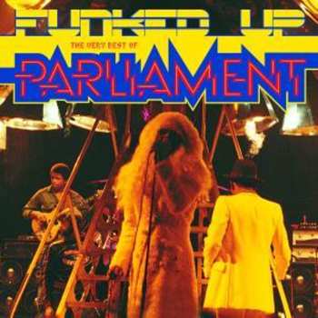 Album Parliament: Funked Up (The Very Best Of Parliament)