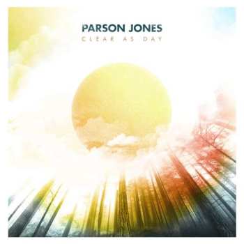 CD Parson Jones: Clear as Day