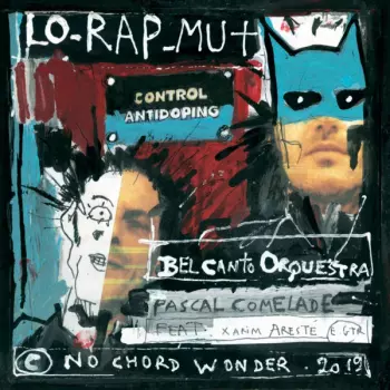 Pascal Comelade: Lo-Rap-Mut