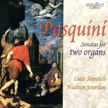 Album Bernardo Pasquini: Sonatas For Two Organs