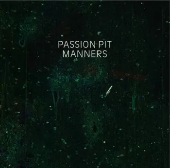 Passion Pit: Manners