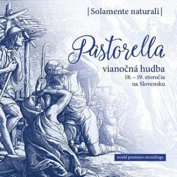 Album Solamente Naturali: Pastorella - vianočná hudba 18. - 19.