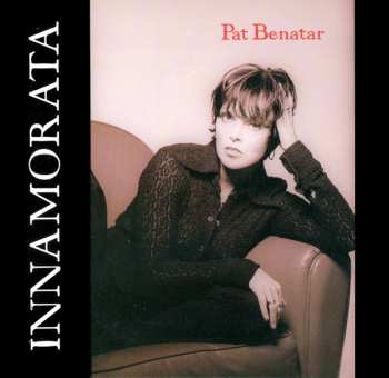 Album Pat Benatar: Innamorata