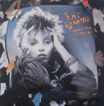 Pat Benatar: Seven The Hard Way