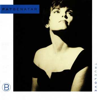 CD Pat Benatar: True Love = トゥルー・ラヴ LTD
