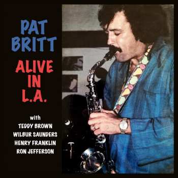Album Pat Britt: Alive In L.a.