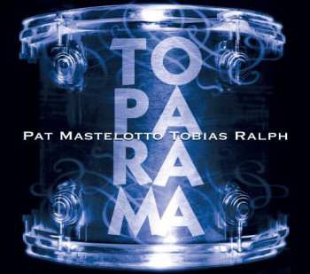 Album Pat Mastelotto: ToPaRaMa