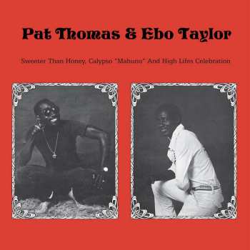 CD Pat Thomas: Sweeter Than Honey Calypso 'Mahuno" And High Lifes Celebration