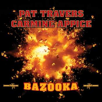 LP Pat Travers: Bazooka CLR