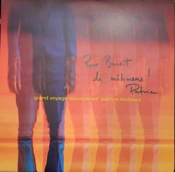 Album Patrice Michaud: Grand Voyage Désorganisé