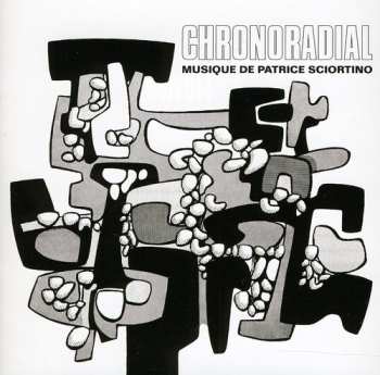 Album Patrice Sciortino: Chronoradial