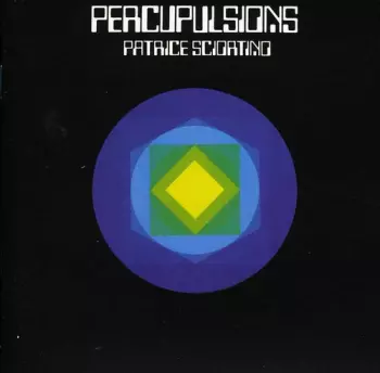 Patrice Sciortino: Percupulsions / Gymnorythmies
