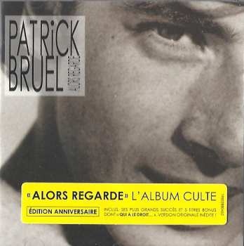 CD Patrick Bruel: Alors Regarde (Édition Anniversaire)