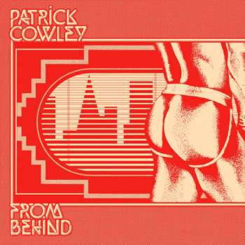 Album Patrick Cowley: From Behind