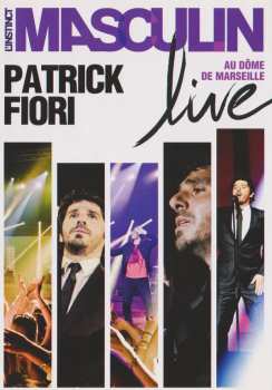 DVD Patrick Fiori: L'Instinct Masculin Live - Au Dôme De Marseille