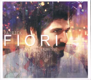 Patrick Fiori: Promesse
