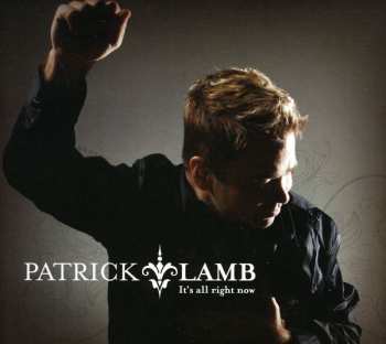 Album Patrick Lamb: Its All Right Now