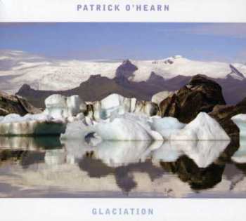 Album Patrick O'Hearn: Glaciation