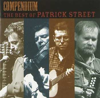 Album Patrick Street: Compendium The Best Of Patrick Street