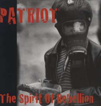 Album Patriot: The Spirit Of Rebellion
