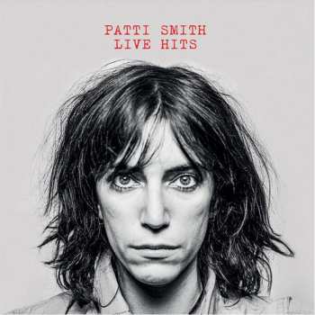 Album Patti Smith: Live Hits