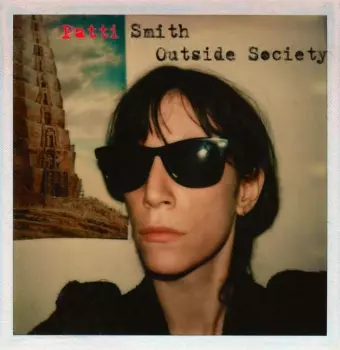 Patti Smith: Outside Society