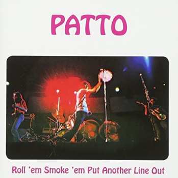 Album Patto: Roll'm Smoke'm Put Another Line Out