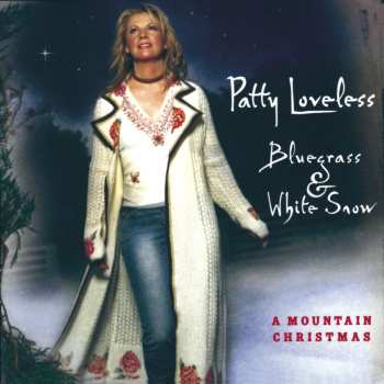 Album Patty Loveless: Bluegrass & White Snow (A Mountain Christmas)