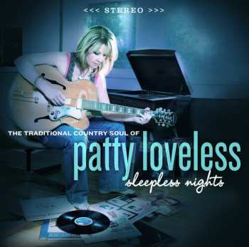 Album Patty Loveless: Sleepless Nights: The Traditional Country Soul
