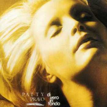 Album Patty Pravo: Di Vero In Fondo