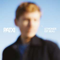 Album Patxi Garat: Le Monde Est Beau