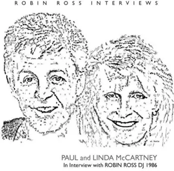 Paul & Linda McCartney: In Interview With Robin Ross DJ 1986