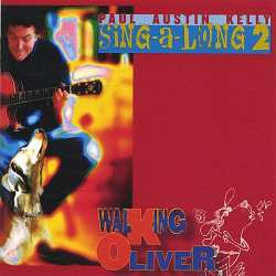 Album Paul Austin Kelly: Walking Oliver - Sing-A-Long