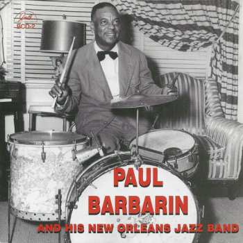 Album Paul Barbarin And His Jazz Band: Paul Barbarin's New Orleans Jazz Band