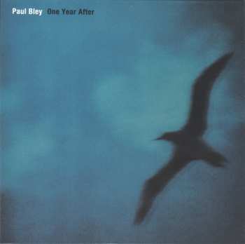 CD Paul Bley: One Year After