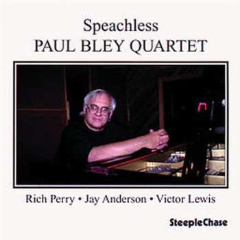 Album Paul Bley Quartet: Speachless