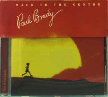 CD Paul Brady: Back To The Centre