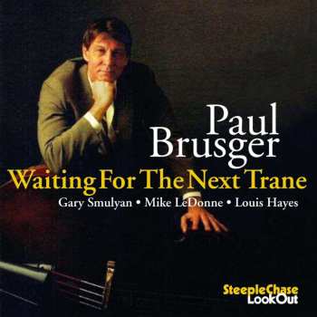CD Paul Brusger: Waiting For The Next Trane