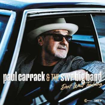 CD Paul Carrack: Don't Wait Too Long