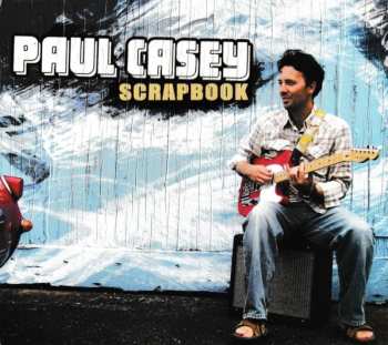 CD Paul Casey: Scrapbook DIGI