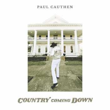 LP Paul Cauthen: Country Coming Down CLR