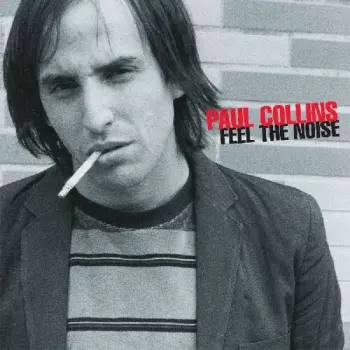 Paul Collins: Feel The Noise