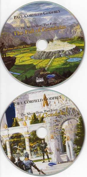 2CD Paul Corfield Godfrey: Epic Scenes From the Silmarillion After the Mythology of JRR Tolkien: Part Four: The Fall of Gondolin: Complete Demo Recording