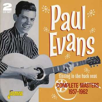 Album Paul Evans: Sitting In The Back Seat: Complete Masters, 1957-1962
