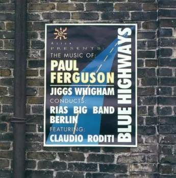 Blue Highways (The Music of Paul Ferguson)