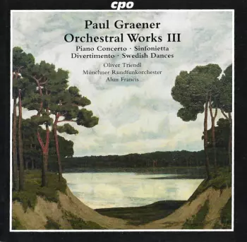 Münchner Rundfunkorchester: Orchestral Works III Piano Concerto • Sinfonietta • Divertimento • Swedish Dances