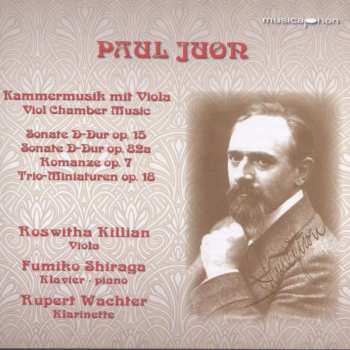 Album Paul Juon: Kammermusik Mit Viola = Viol Chamber Music